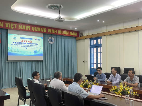 Trường Kỹ thuật và Công nghệ ký kết Bản ghi nhớ hợp tác với Công ty Cổ phần Kỹ thuật Đóng tàu Việt Nam (VISEC)